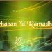 MARHABAN YA RAMADHAN
